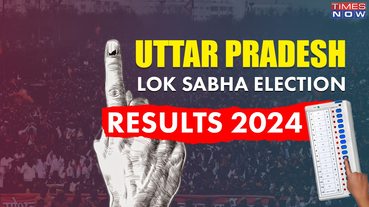 Uttar Pradesh Winners List: Lok Sabha Election Results 2024