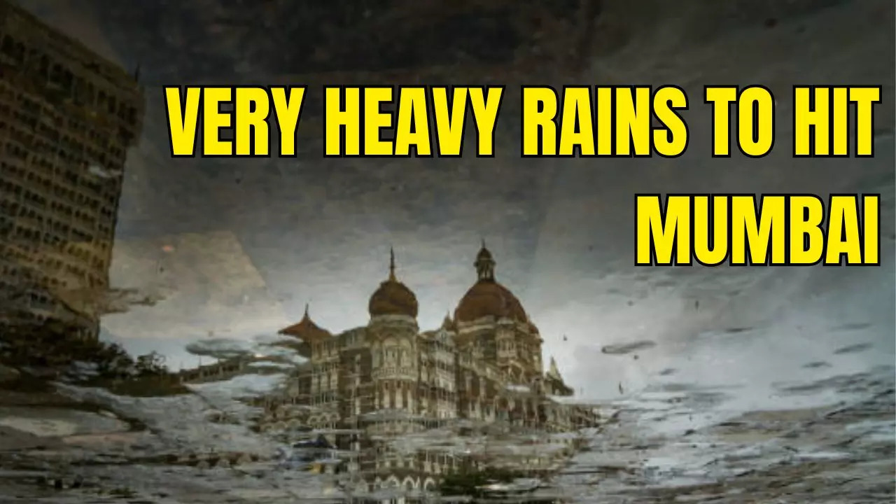 Very Heavy Rains To Hit Mumbai