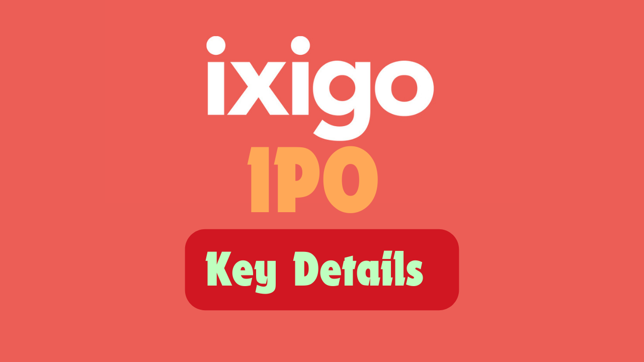 ixigo IPO GMP: Rs 740 Crore Issue to Open This Week; Check Price, Listing Among Other Details