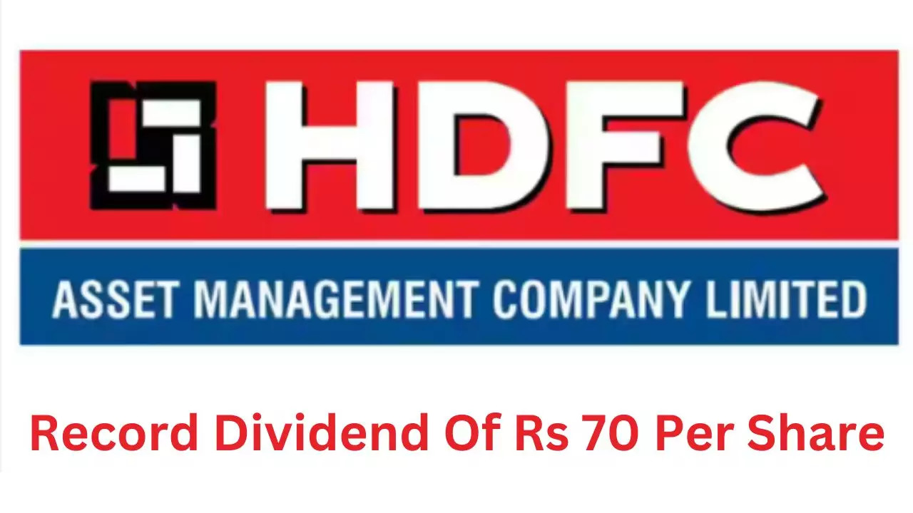 HDFC AMC Declares Massive Interim Dividend Of Rs 70 Per Share Check