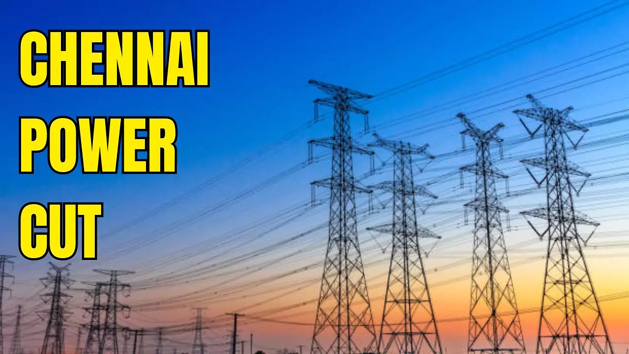 Chennai Power Cut: Electricity To Be Suspended in THESE Areas On June ...