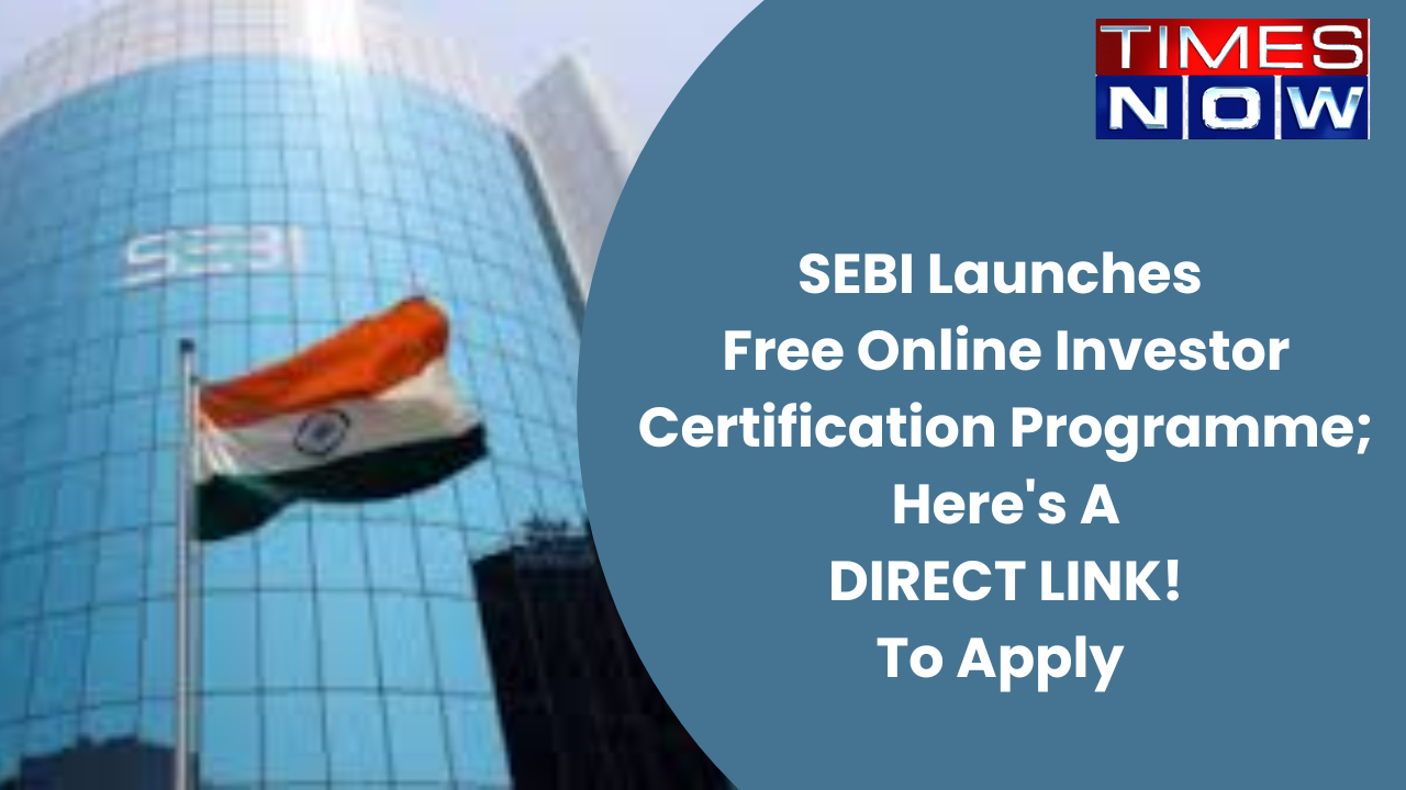 SEBI, Online Course, Eligibility, Benefits, Application Procedure, Investors