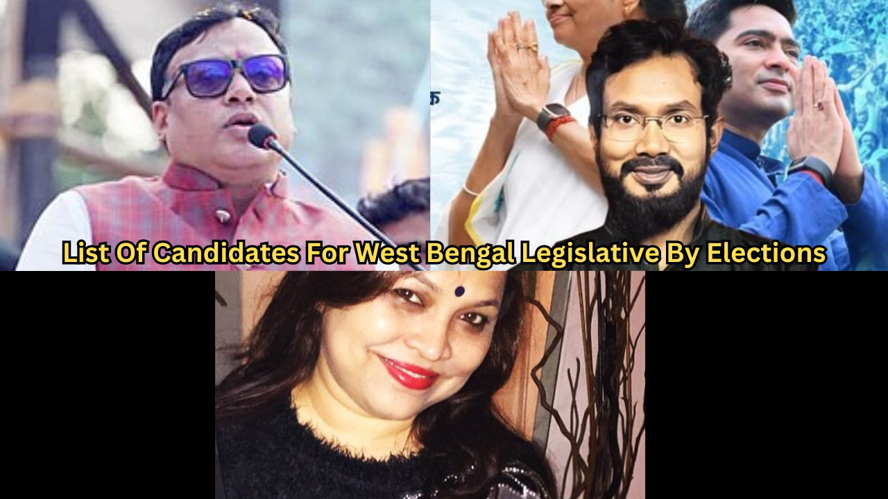 List Of Candidates For West Bengal Legislative By-Elections