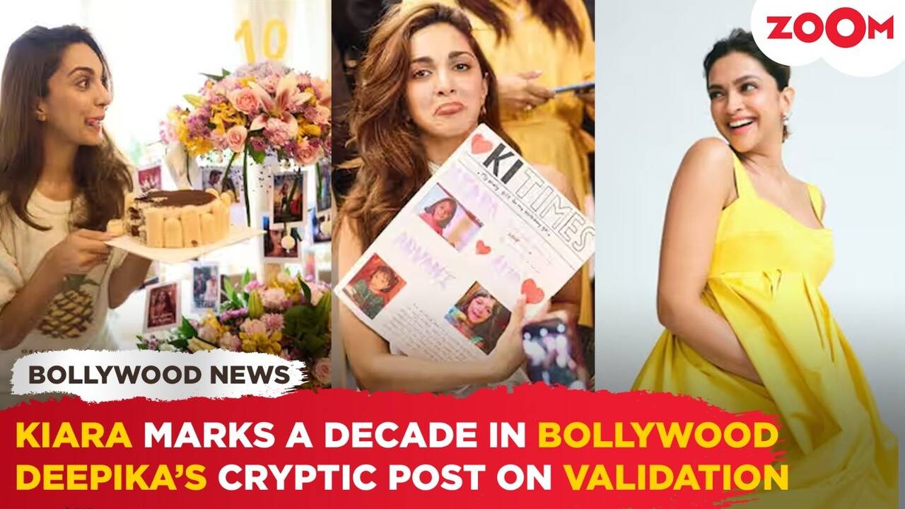 Kiara's 10-Year Anniversary in bollywood | Mom to Be Deepika's MYSTERIOUS post on Validation