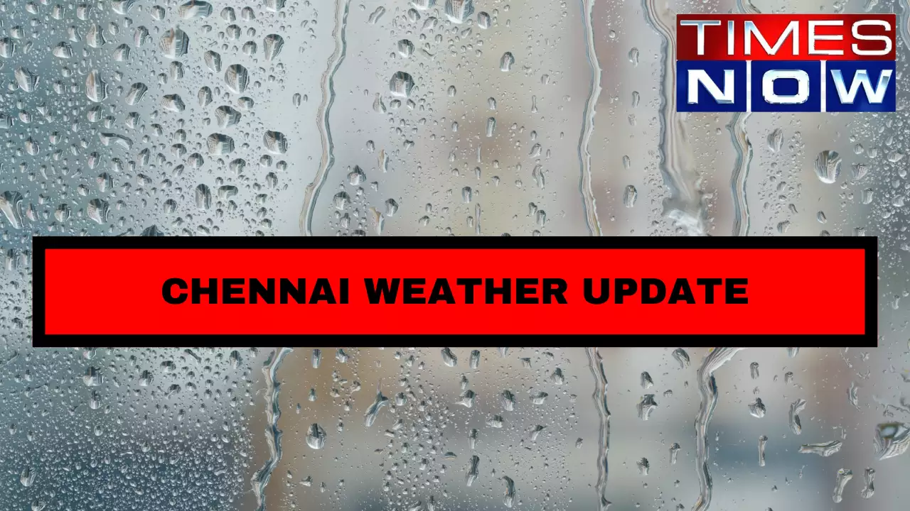 Chennai weather update