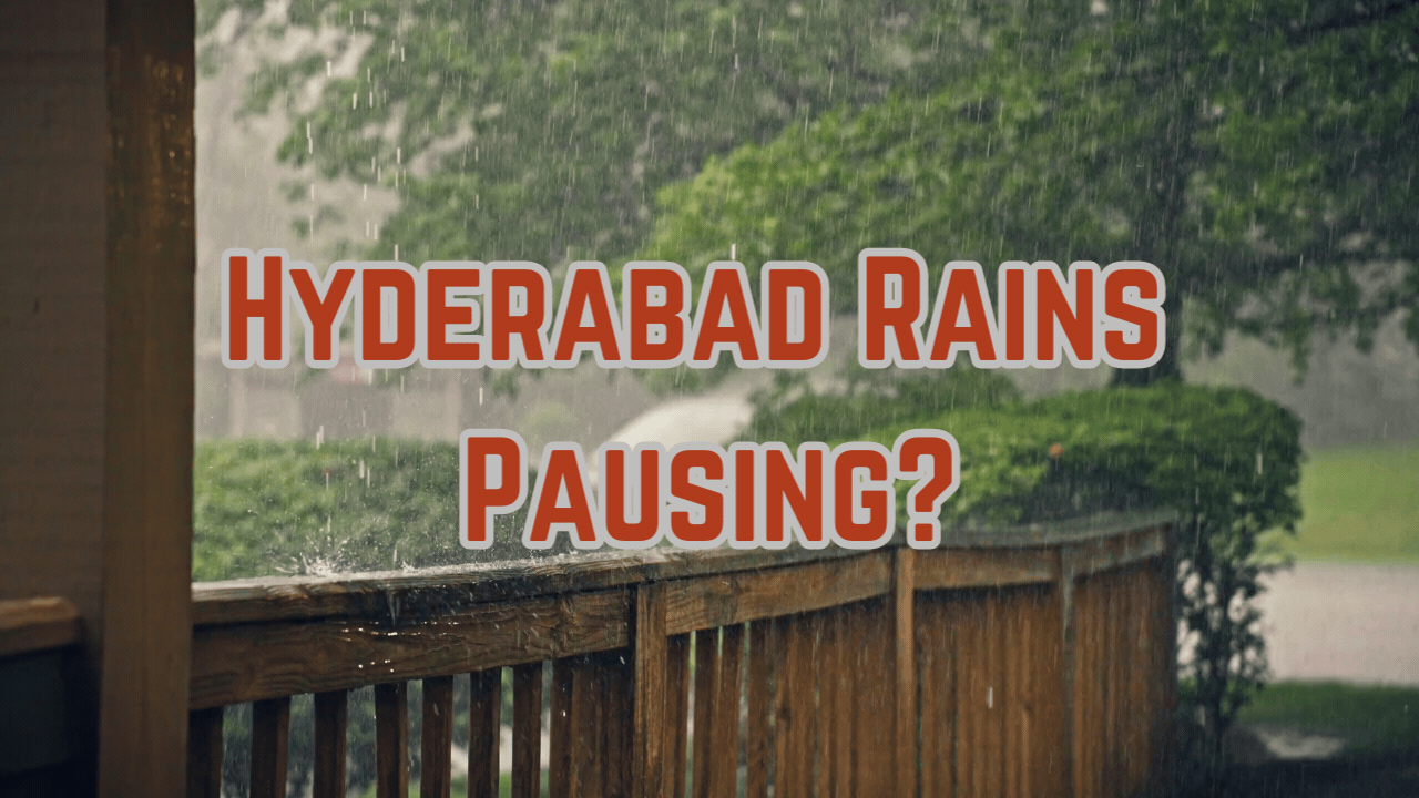 ains in hyderabad today hyderabad rain to take a pause, will it intensify next week? check imd updates