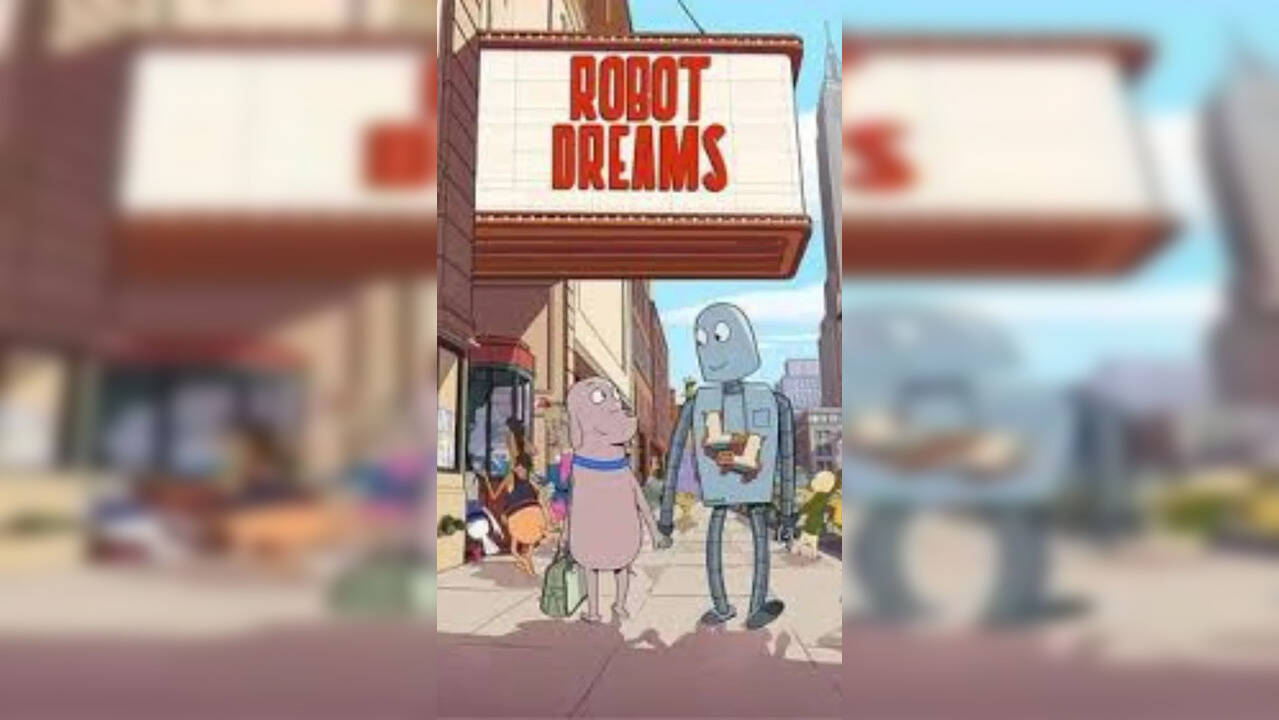Robot Dreams Movie Review A Heartwarming Tale Of Unlikely Friendship