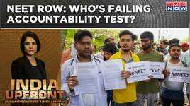 NEET Row War Of Words Between Centre-Opposition Whos Failing Accountability Test  India Upfront