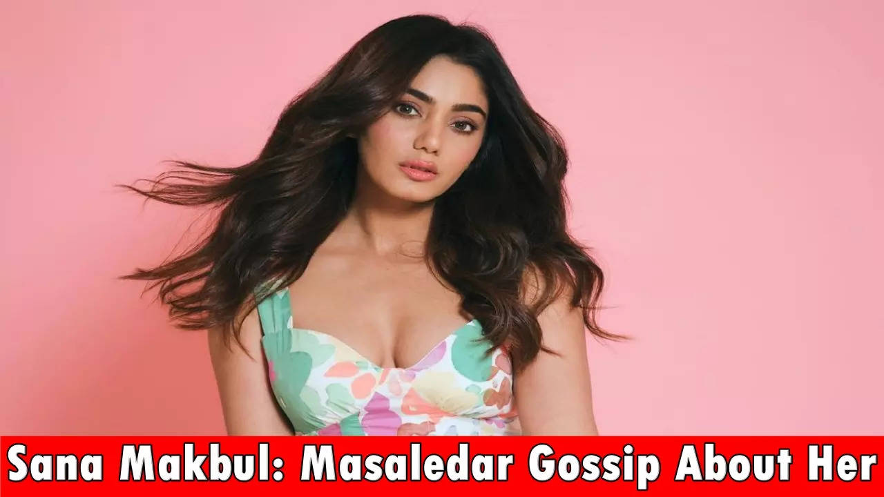 Bigg Boss OTT 3, Sana Makbul: Masaledar Gossip About Her