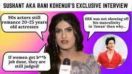 Sushant Divgikr aka Rani Kohenur talks about SRKs Jawan transgender existence and trolls