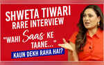 Shweta Tiwari RARE INTERVIEW Wahi Saas Ke Taane Kaun Dekh Raha Hai