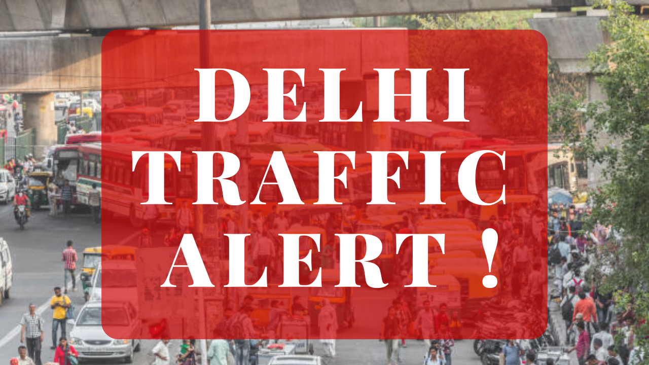 Delhi Traffic Alert!