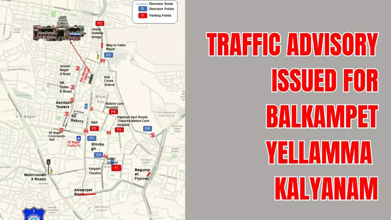 Traffic Advisory Issued for Balkampet Yellamma Kalyanam in Hyderabad