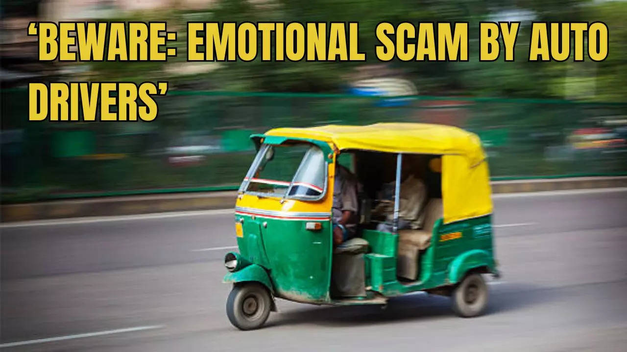 'Beware: Emotional Scam By Auto Drivers'