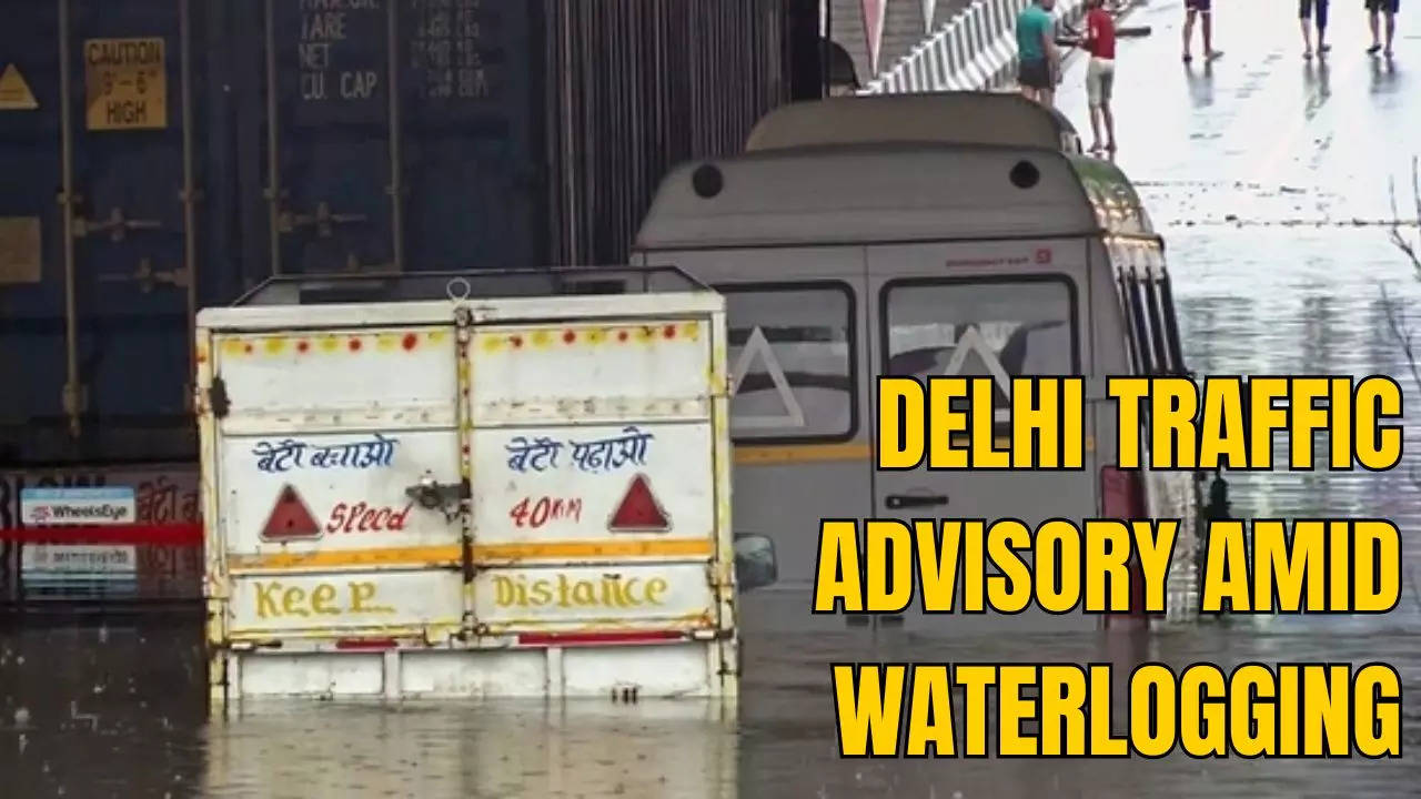 Delhi Traffic Advisoru Amid Waterlogging