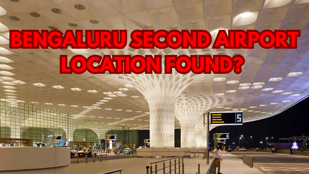 WHERE WILL BE BENAGLURU'S SECOND AIRPORT LOCATED