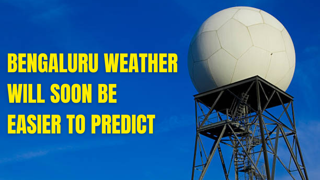 Bengaluru Weather Will Soon Be Easier to Predict