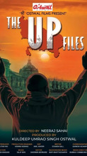 The UP Files Movie Review Neeraj Sahais Political Drama Unveils Challenges Of Governance