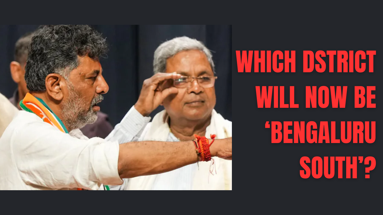 Which District Will Now Be 'Bengaluru South'?