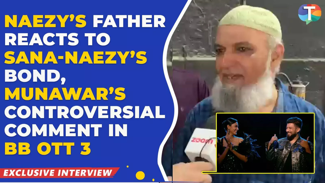 BB OTT 3 Finalist Naezy’s Father Is Disappointed With Munawar Faruqui’s ‘Ration’ Comment - Exclusive