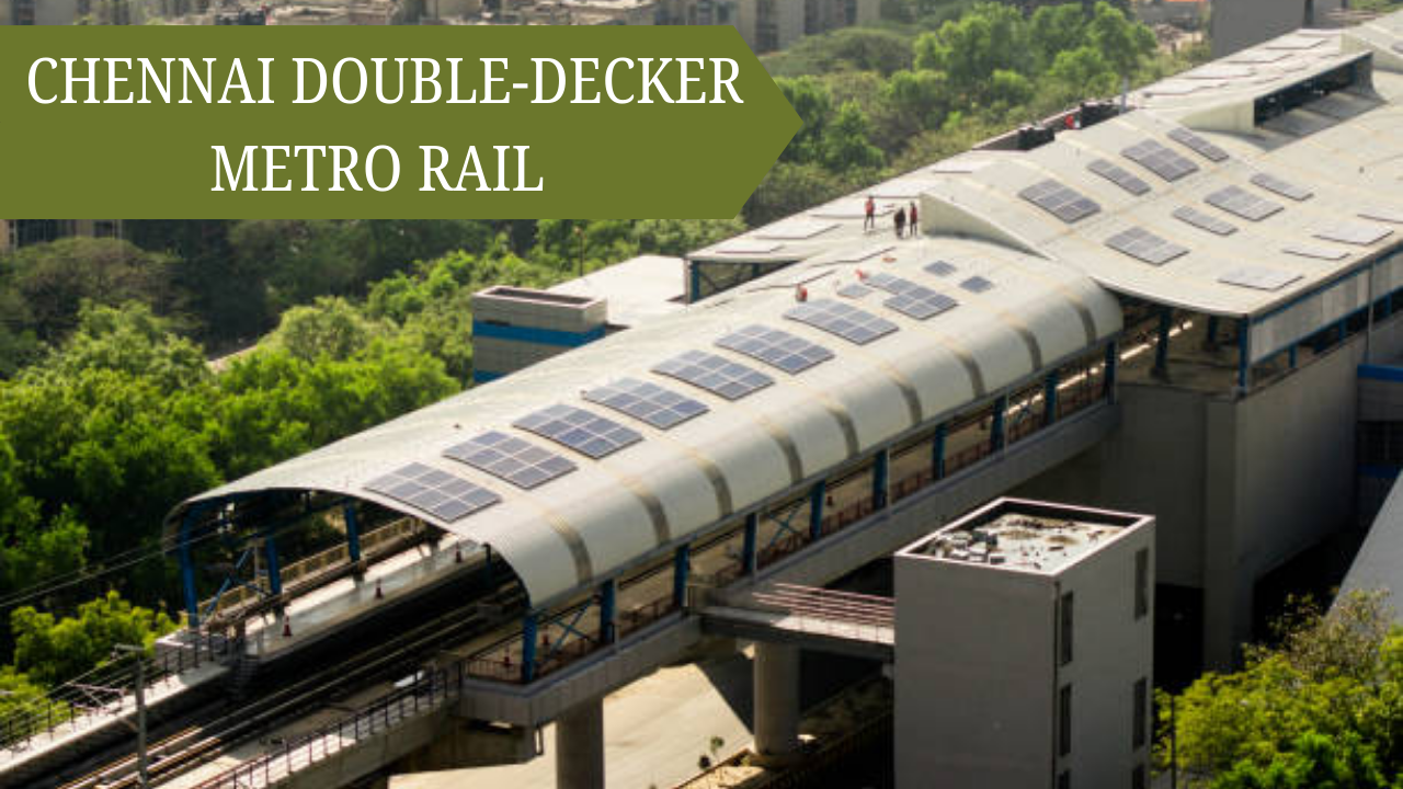 CHENNAI DOUBLE DECKER METRO RAIL