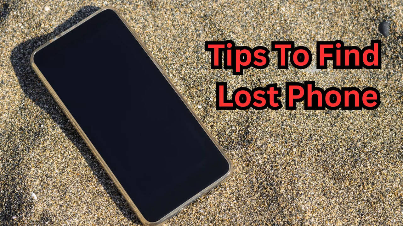 Tips To Find Lost Phone