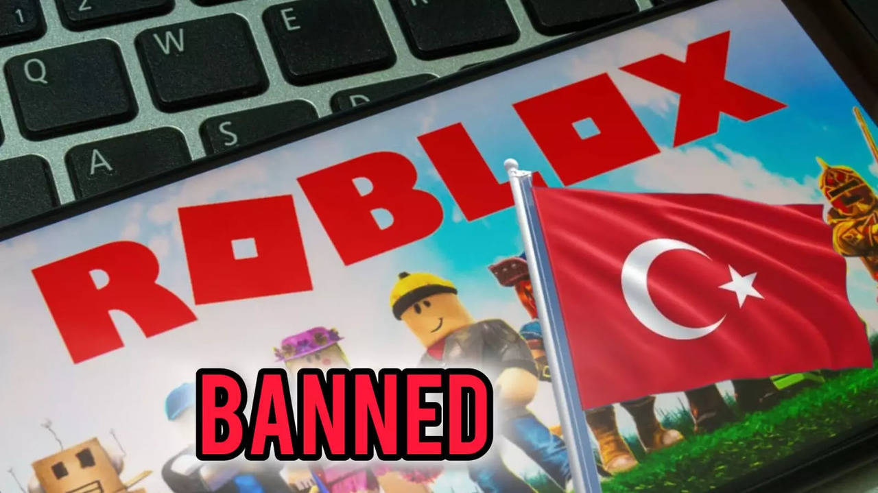 Roblox Banned In Turkey