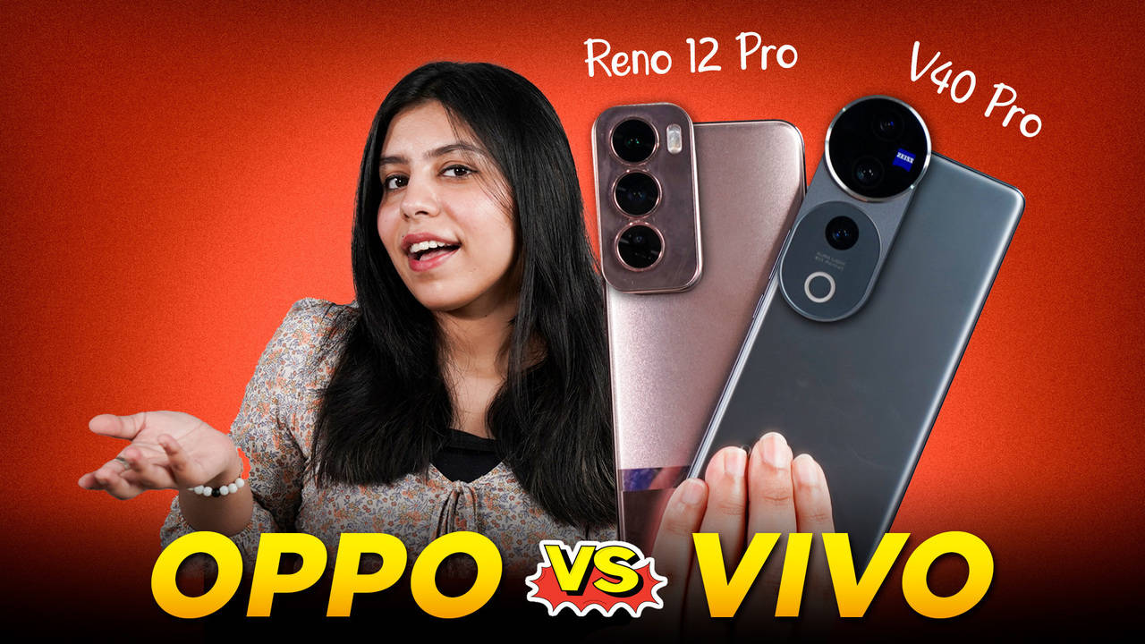 vivo v40 pro vs oppo reno 12 pro comparison in hindi: which is better?