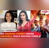 Was Shraddha Kapoor Purposefully Snubbed By Film Critic Anupama Chopra In Her Review Of Stree 2