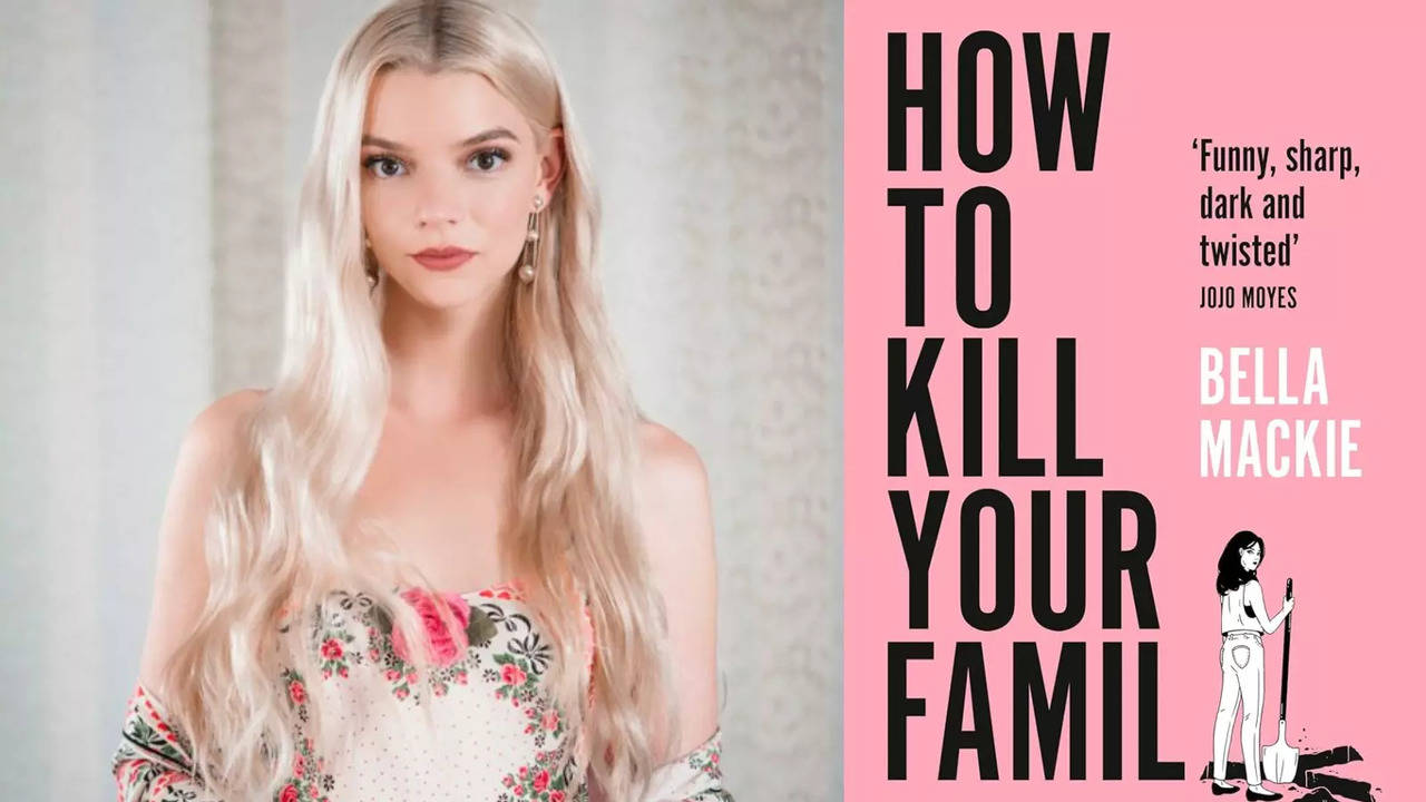 After The Queen’s Gambit, Anya Taylor-Joy Returns To Headline Netflix Series How To Kill Your Family