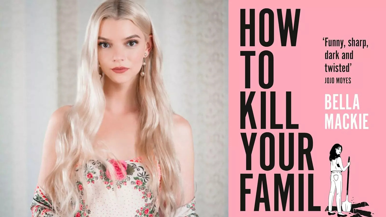 After The Queen’s Gambit, Anya Taylor-Joy Returns To Headline Netflix Series How To Kill Your Family