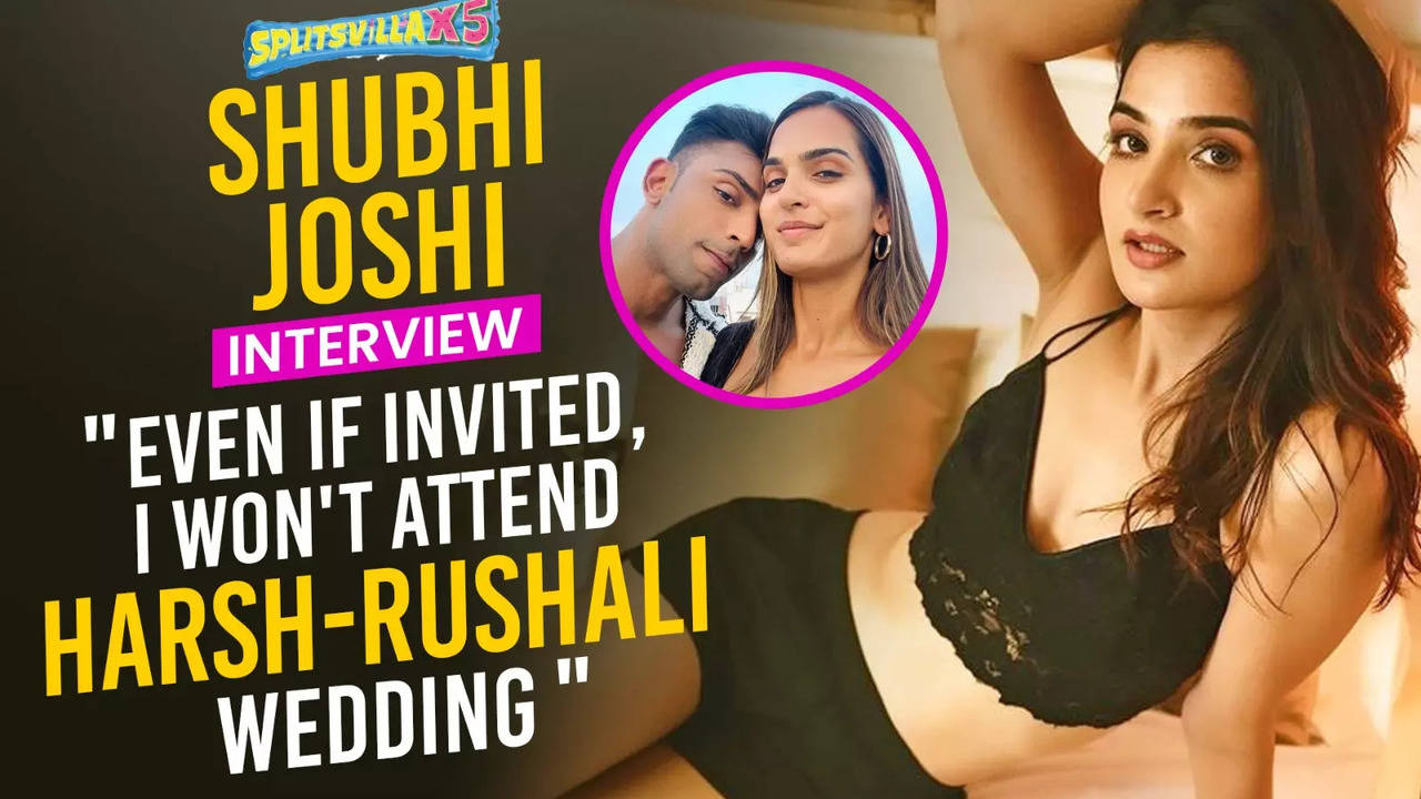 splitsvilla x5's shubhi joshi lashes out: won't attend harsh-rushali wedding