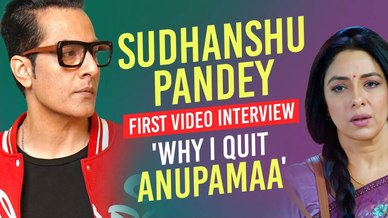 Sudhanshu Pandey Interview: 'I Quit Anupamaa Because...'