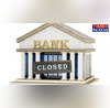 Bank Holiday Financial Institutions To Remain Closed In THIS State Today Check Full List Of Upcoming Day Off