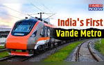 Indias First Vande Metro To Be Launched Tomorrow - Check Routes Timings Fare And  Inside Pics