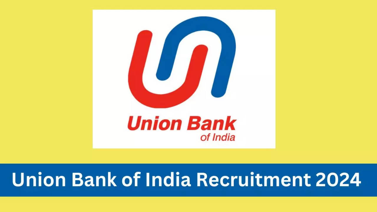 Union Bank of India Recruitment Notifications