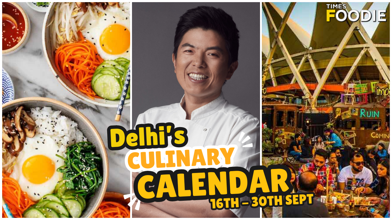 Delhi's Culinary Calendar For This Fortnight - 8 Exciting Food Events Not To Be Missed In The City