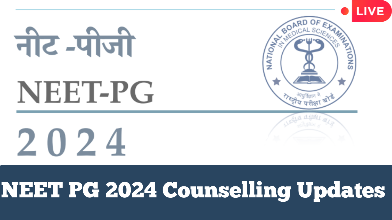 NEET PG 2024 Counselling Highlights NEET PG Counselling Registration Begins on mccnicin Complete Schedule Soon