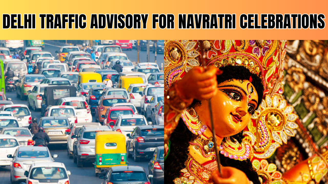 delhi traffic advisory issued for navratri celebrations from october 3 to 13-check affected roads and other details