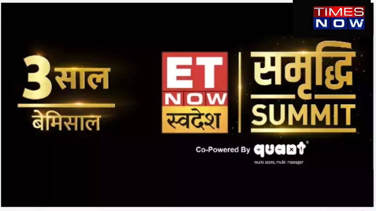 ET Now, et now summit, et now anniversary, et now swadesh