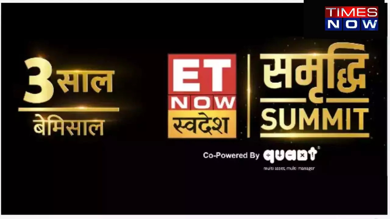 ET Now, et now summit, et now anniversary, et now swadesh