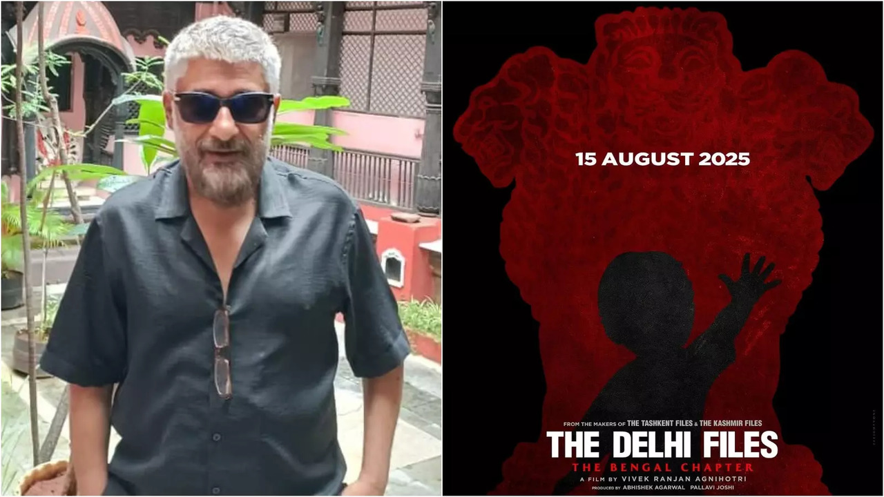 Vivek Ranjan Agnihotri's The Delhi Files - The Bengal Chapter To Release On Independence Day 2025