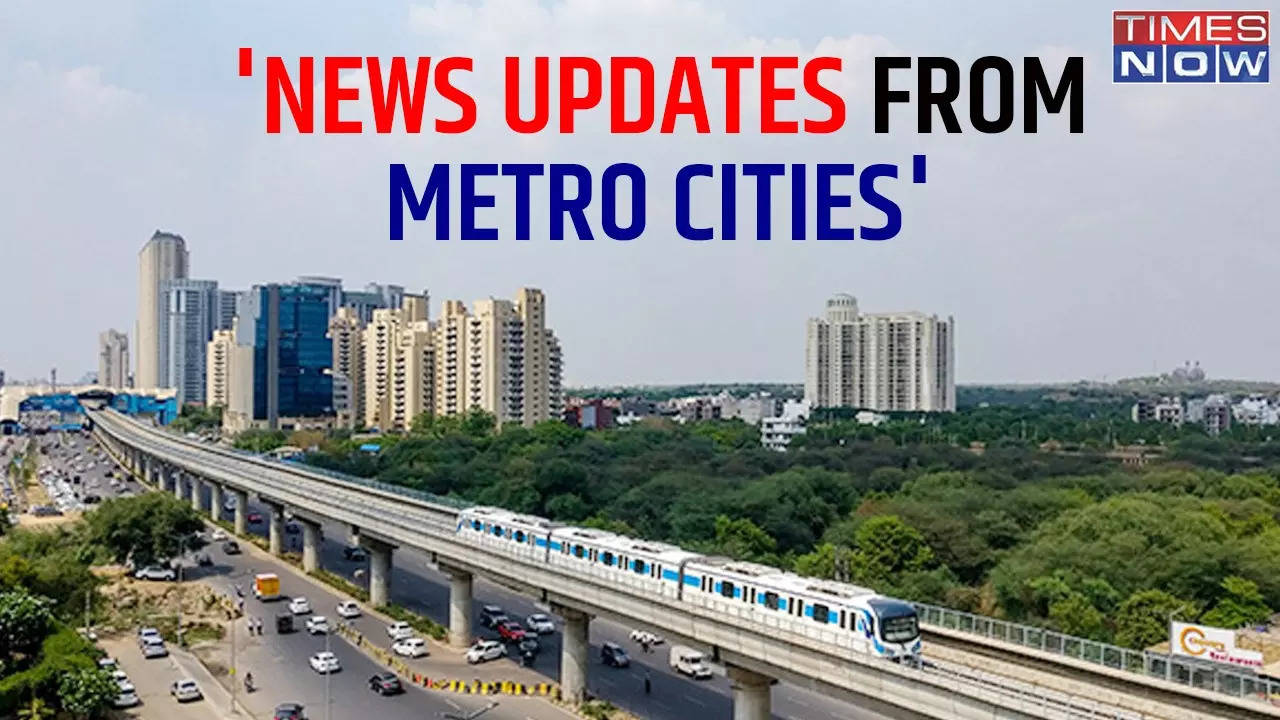 latest mumbai delhi bangalore chennai kolkata news live updates today