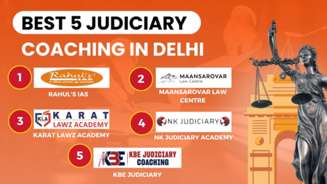 Best 5 Judiciary Coaching Centers in Delhi: A Comprehensive Guide