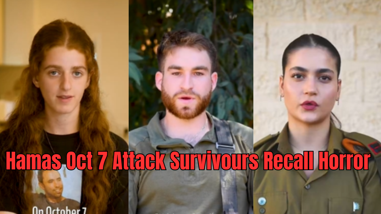 Hamas Oct 7 Attack Survivours Recall Horror