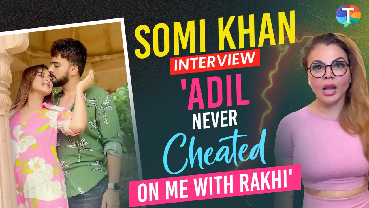 Somi Khan Interview: On Baby Plans With Adil Durrani, Rakhi Sawant Being The 'Other Woman'