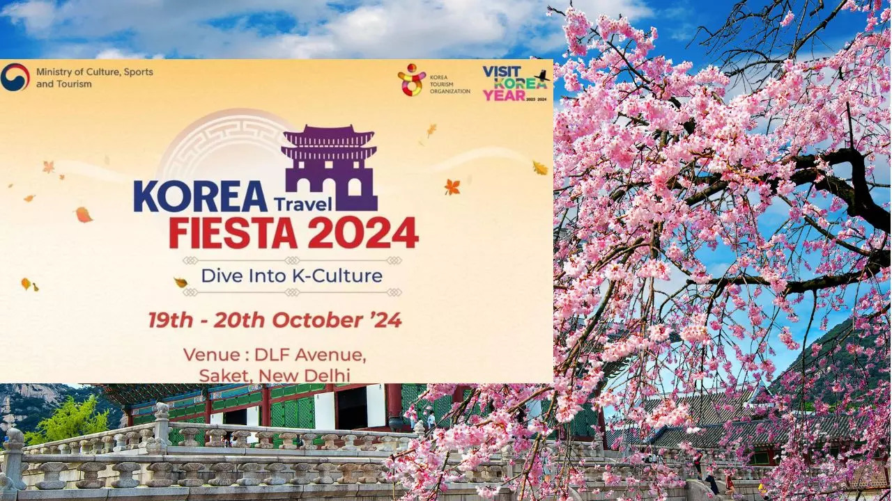 Get Ready To Experience The K-Wave In Delhi At Korea Travel Fiesta 2024