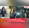 Kriti Sanons chic airport style  Suhana Khan seen post partying with friends in the city