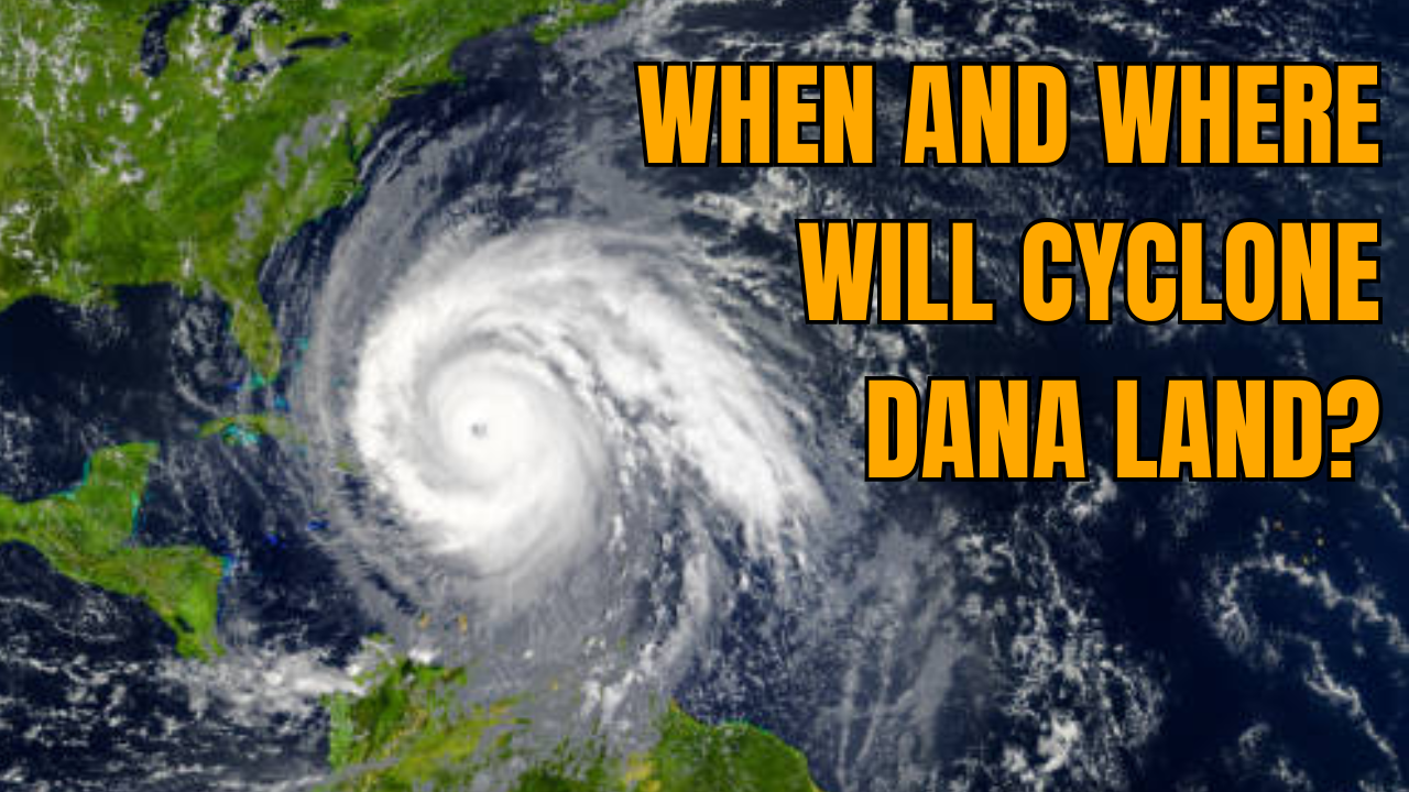 Cyclone Dana: When And Where Will It Land?