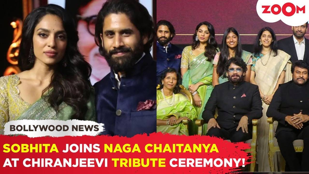 sobhita dhulipala attends ceremony honoring chiranjeevi with fiancé naga chaitanya and family!